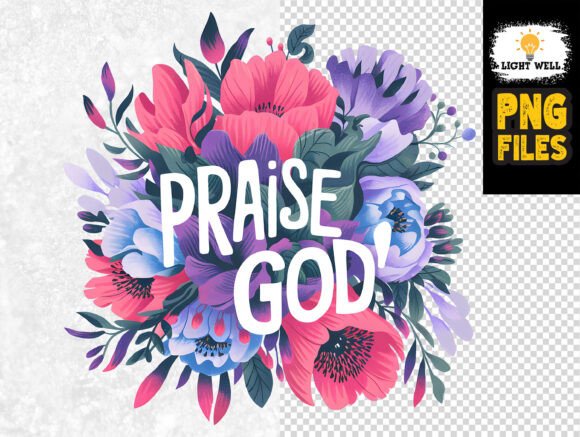 Floral Christian Praise God Design PNG