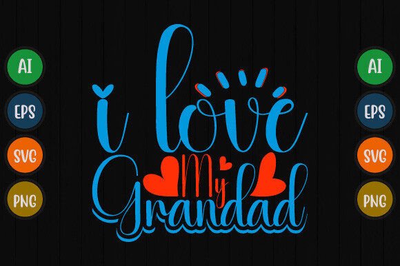 I Love My Grandad T-Shirt Design: A Vintage Calligraphy Asset