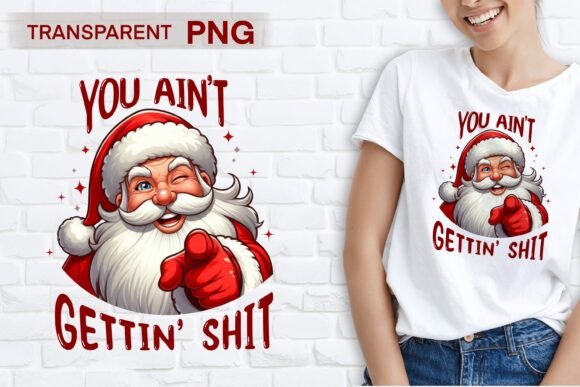 You Aint Gettin Shirt Design PNG: Bold Graphics for Creative Projects